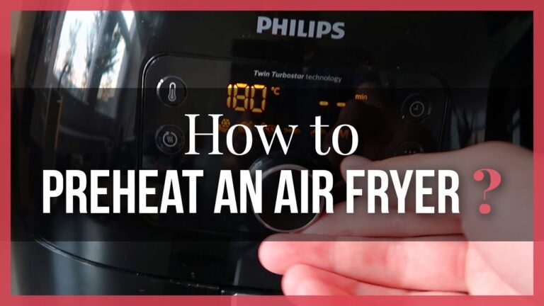 How to Preheat Air Fryer